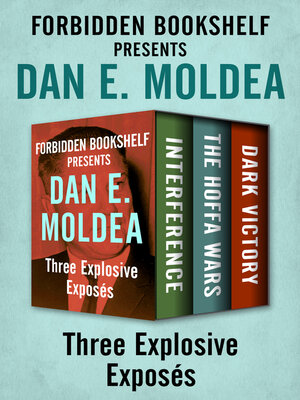 cover image of Forbidden Bookshelf Presents Dan E. Moldea